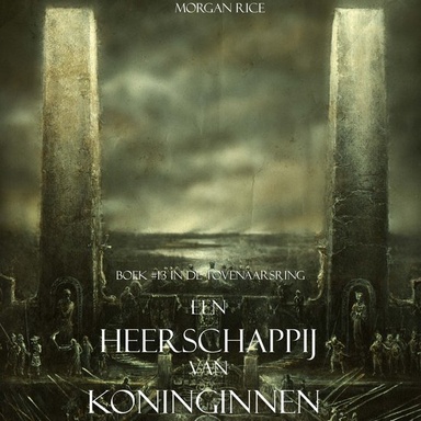 Een Heerschappij Van Koninginnen (Boek #13 In De Tovenaarsring)
