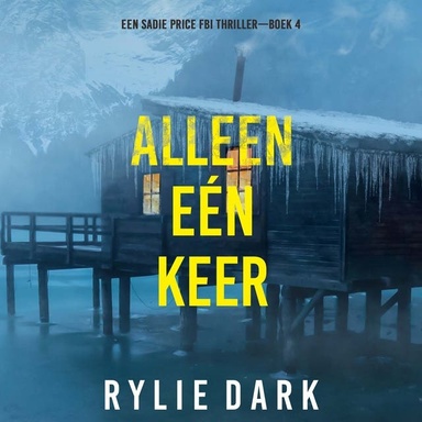 Alleen Eén Keer (Een Sadie Price FBI Thriller—Boek 4)