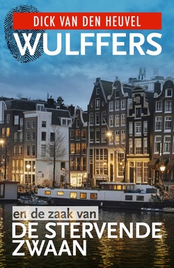 Wulffers 10 - Wulffers en de zaak van de stervende zwaan