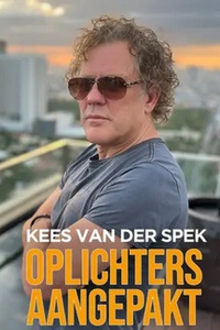 Kees van der Spek: Oplichters Aangepakt