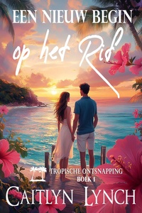Tropische Ontsnapping 1 - Een nieuw begin op het Rif