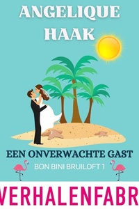 Een onverwachte gast: Bon Bini Bruiloft 1