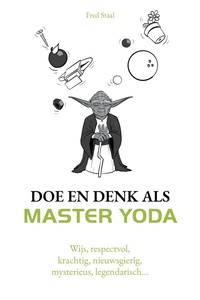 Doe en denk als Master Yoda