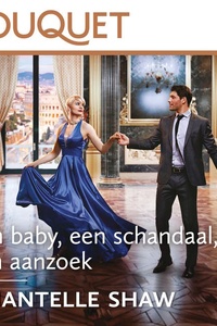 Een baby, een schandaal, een aanzoek