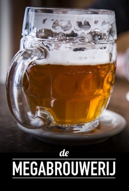 De Megabrouwerij