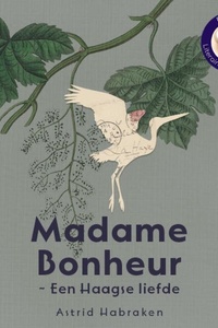 Madame Bonheur ~ Een Haagse liefde