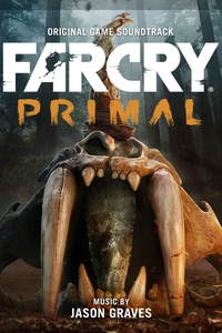 Far Cry Primal (Original Game Soundtrack)