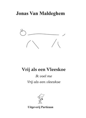Vrij als een vleeskoe