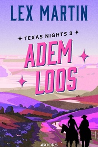 Texas nights 3 - Ademloos