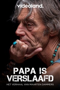 Papa Is Verslaafd