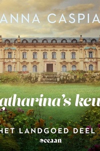 Het landgoed 1 - Katharina's keuze