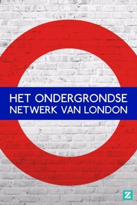 Het Ondergrondse Netwerk van Londen