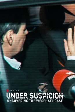 Under Suspicion: Uncovering the Wesphael Case