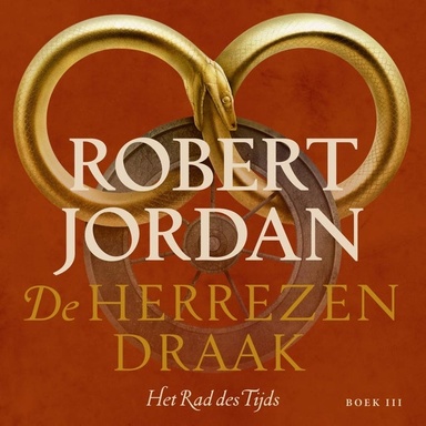 Het Rad des Tijds 3 - De Herrezen Draak