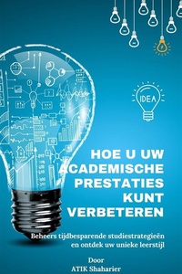 Hoe u uw academische prestaties kunt verbeteren