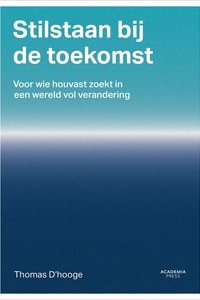 Stilstaan bij de toekomst