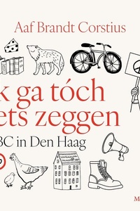 Ik ga tóch iets zeggen: ABC in Den Haag