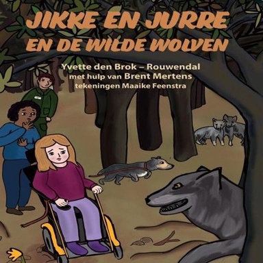 Jikke en Jurre en de wilde wolven