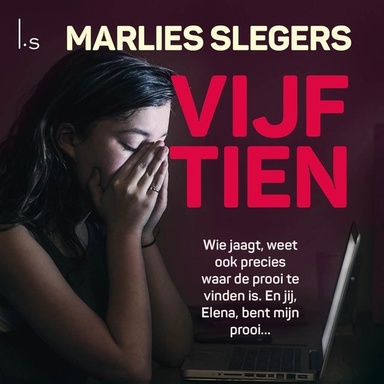 Vijftien: Wie jaagt, weet ook precies waar de prooi te vinden is. En jij, Elena, bent mijn prooi...