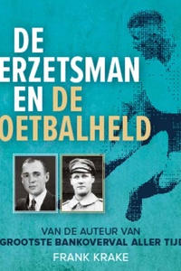 De verzetsman en de voetbalheld