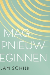 Je mag opnieuw beginnen