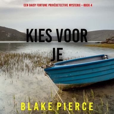 Kies Voor Je (Een Daisy Fortune Privédetective Mysterie—Boek 4)