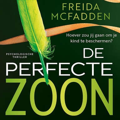 De perfecte zoon: Hoever zou jij gaan om je kind te beschermen?