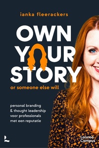 Own your story. Or someone else will.