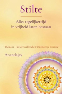 Stilte: Alles tegelijkertijd in vrijheid laten bestaan