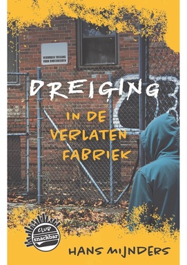 Club Snackbar 3 - Dreiging in de verlaten fabriek