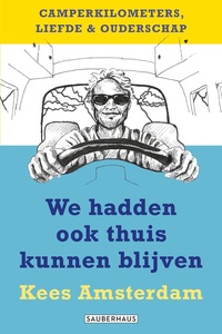 We hadden ook thuis kunnen blijven