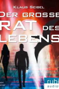 Der große Rat des Lebens
