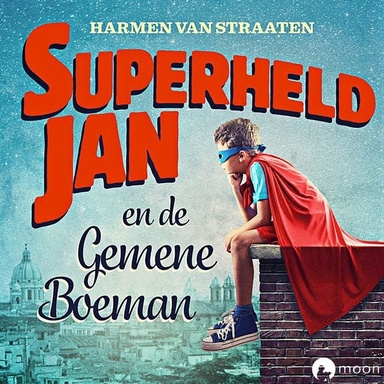Superheld Jan en de gemene boeman
