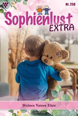 Meines Vaters Ehre: Sophienlust Extra 258 – Familienroman