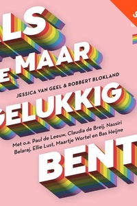 Als je maar gelukkig bent