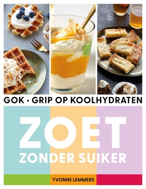 Grip op koolhydraten - zoet zonder suiker