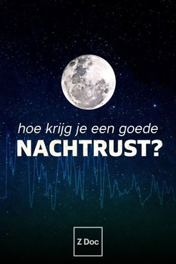 Hoe Krijg Je een Goede Nachtrust