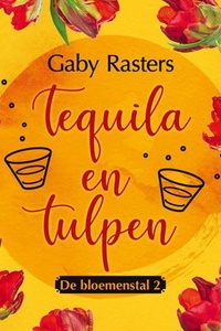 Tequila en tulpen