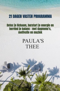 Paula’s Thee E-book – 21 Dagen Vasten Programma