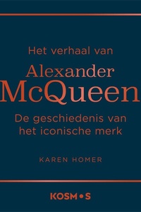 Het verhaal van Alexander McQueen: De geschiedenis van het iconische merk