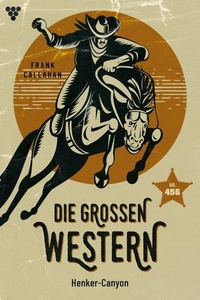 Henker-Canyon: Die großen Western 456