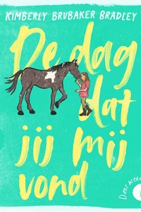 De dag dat jij mij vond