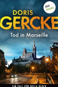 Tod in Marseille: Ein Fall für Bella Block 16