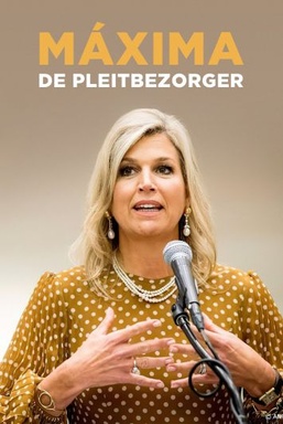 Maxima, De Pleitbezorger