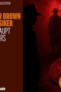 Das Haupt Caesars (Die Pater Brown Klassiker, Folge 18)