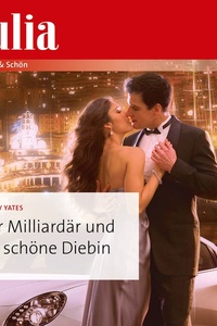 Der Milliardär und die schöne Diebin