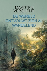 De wereld ontvouwt zich al wandelend