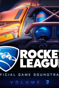 Rocket League: Official Game Soundtrack, Vol. 2