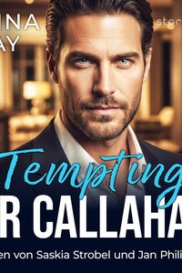 Tempting Mr. Callahan: Eine Nacht. Eine Regel. Eine Lüge.