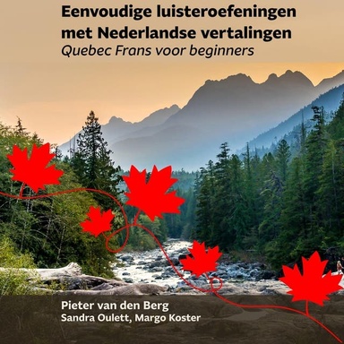 Eenvoudige luisteroefeningen met Nederlandse vertalingen: Quebec Frans voor beginners